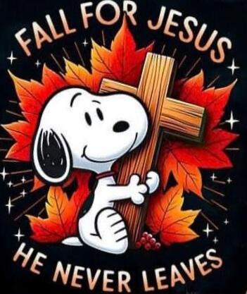 FALL FOR JESUS HE NEVER LEAVES