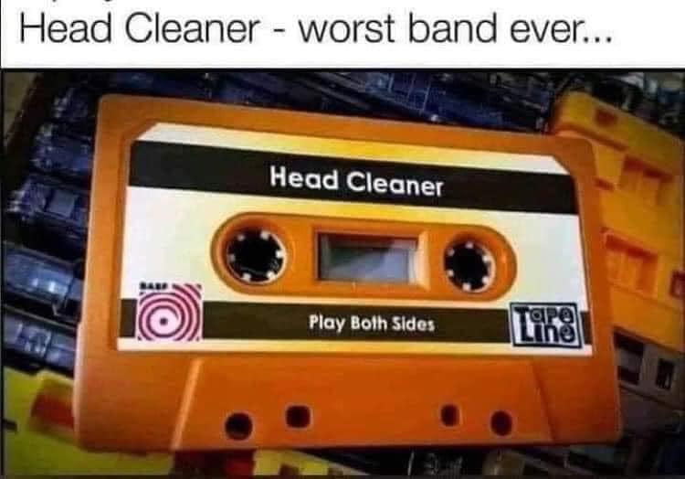 Head Cleaner worst band ever B Sl EE LEGT el eaner