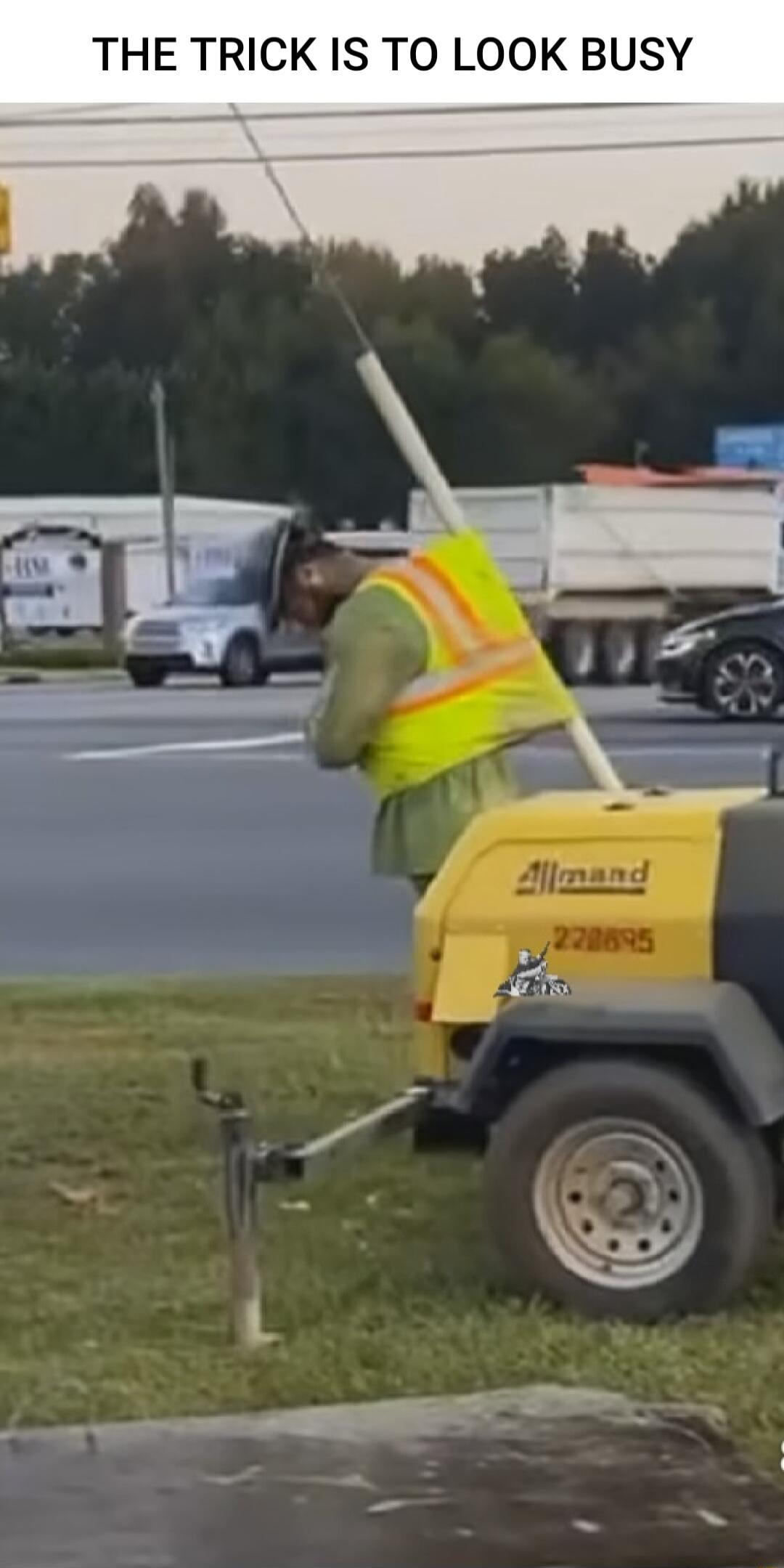 THE TRICK IS TO LOOK BUSY