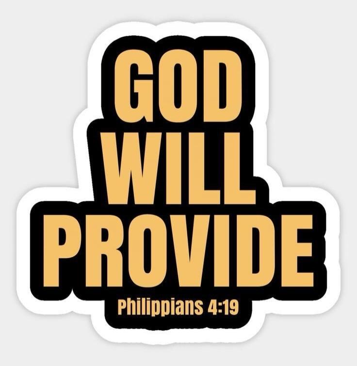 GOD WILL PROVIDE Philippians 4:19
