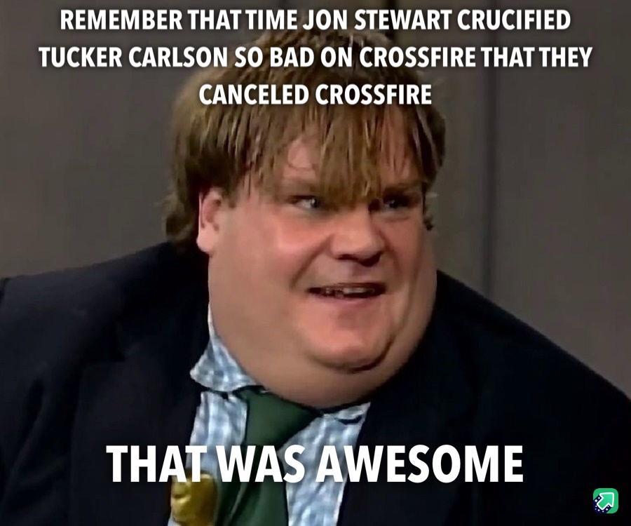 REMEMBER THAT TIME JON STEWART CRUCIFIED TUCKER CARLSON SO BAD ON CROSSFIRE THAT THEY CANCELED CROSSFIRE 3 4 a