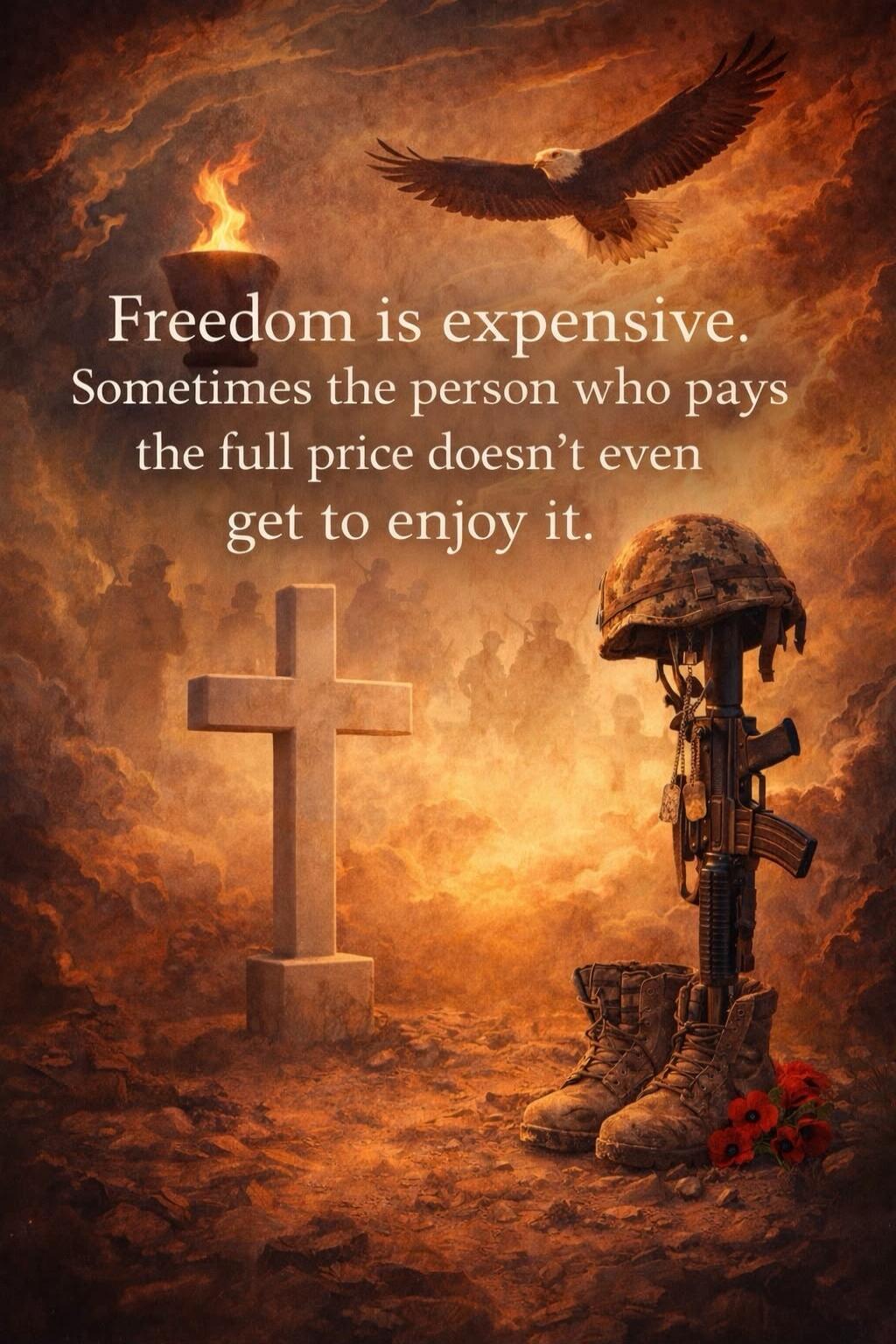 Freedom is expensive. Sometimes the person who pays the full price doesn't even get to enjoy it.