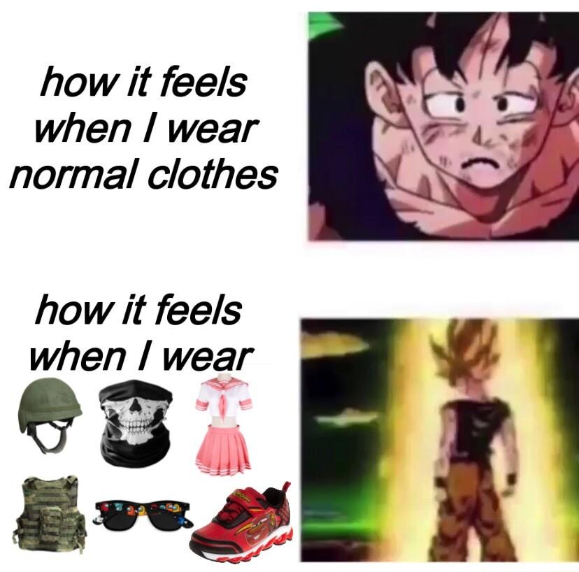 how it feels when wear normal clothes how it feels when wear