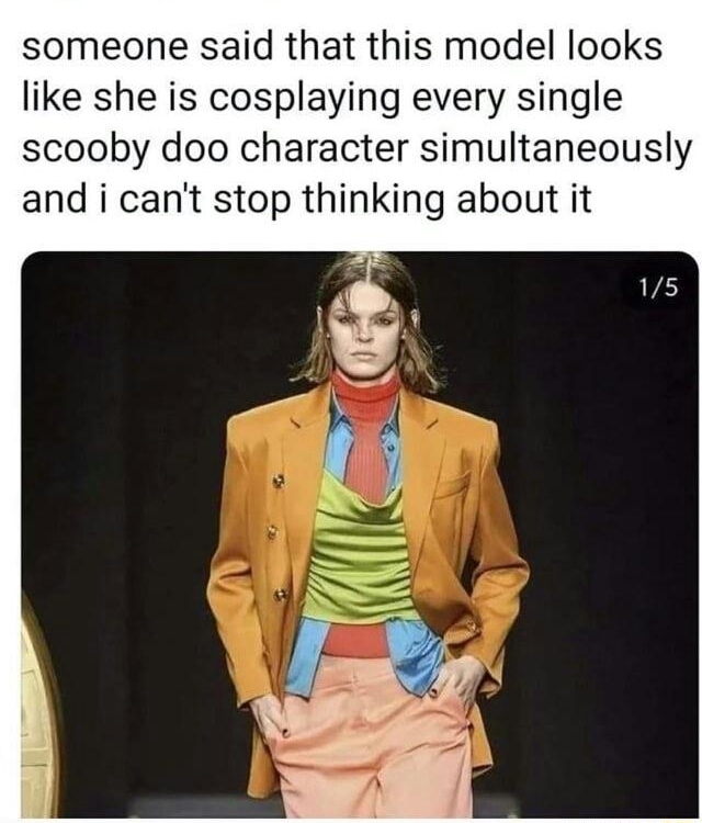 A Vvaleska Diatemuggle someone said that this model looks like she is cosplaying every single scooby doo character simultaneously and i cant stop thinking about it