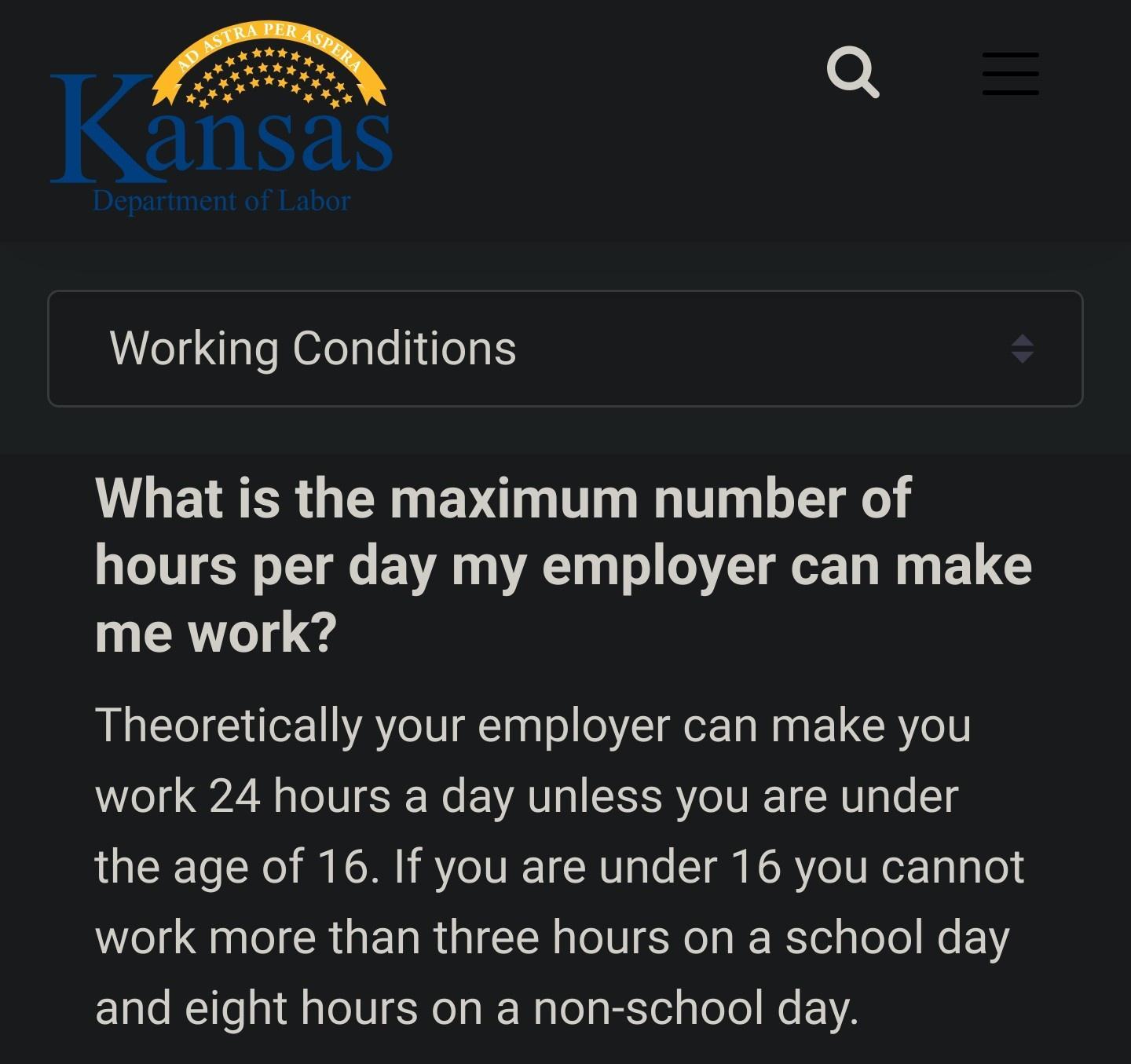 T o Idl as Working Conditions What is the maximum number of hours per day my employer can make me work Theoretically your employer can make you work 24 hours a day unless you are under the age of 16 If you are under 16 you cannot e QI CRUETI RGN lolU ol g Wed g loTo W F VY and eight hours on a non school day