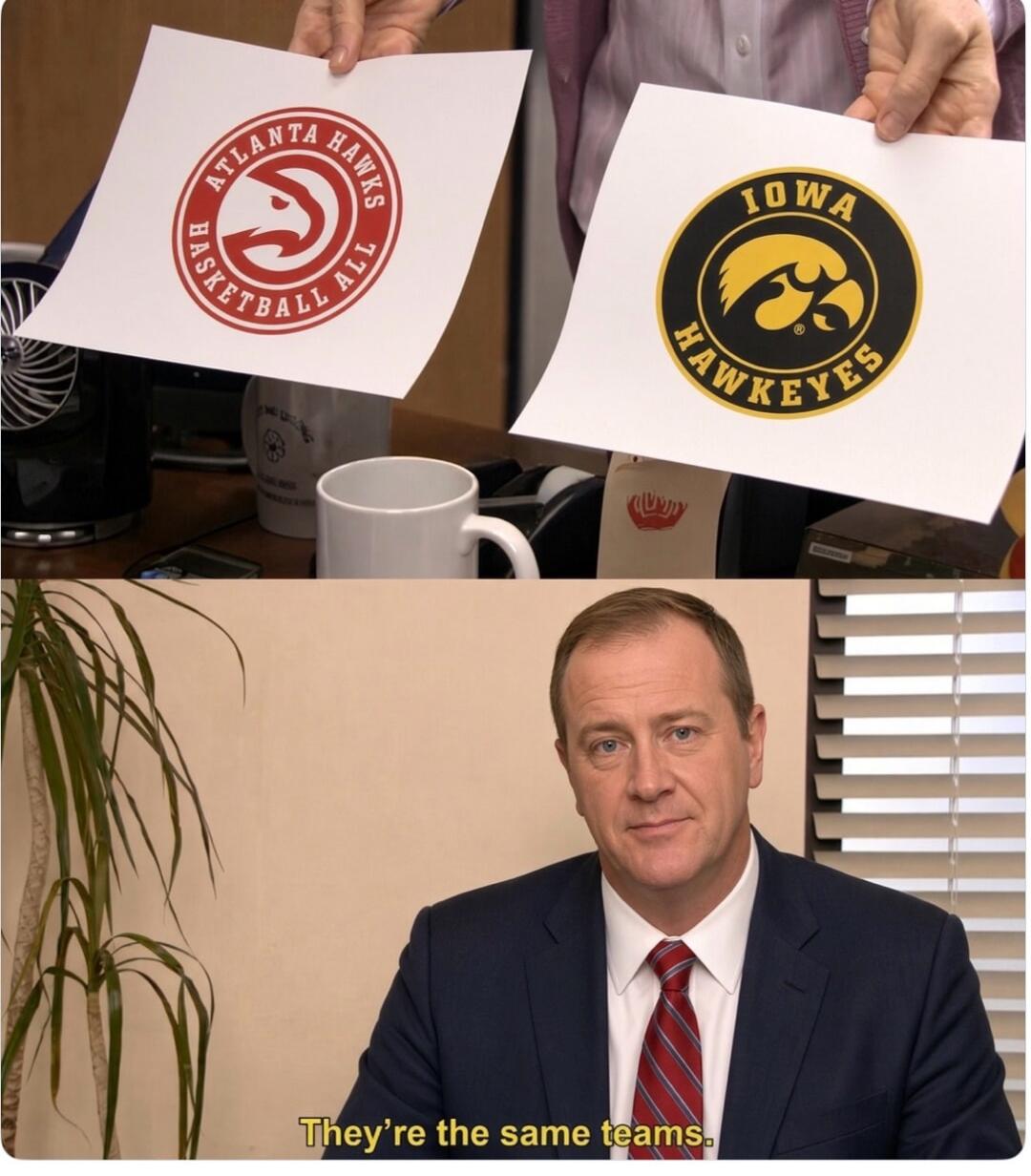 ATLANTA HAWKS BASKETBALL ALL IOWA HAWKEYES They're the same teams.