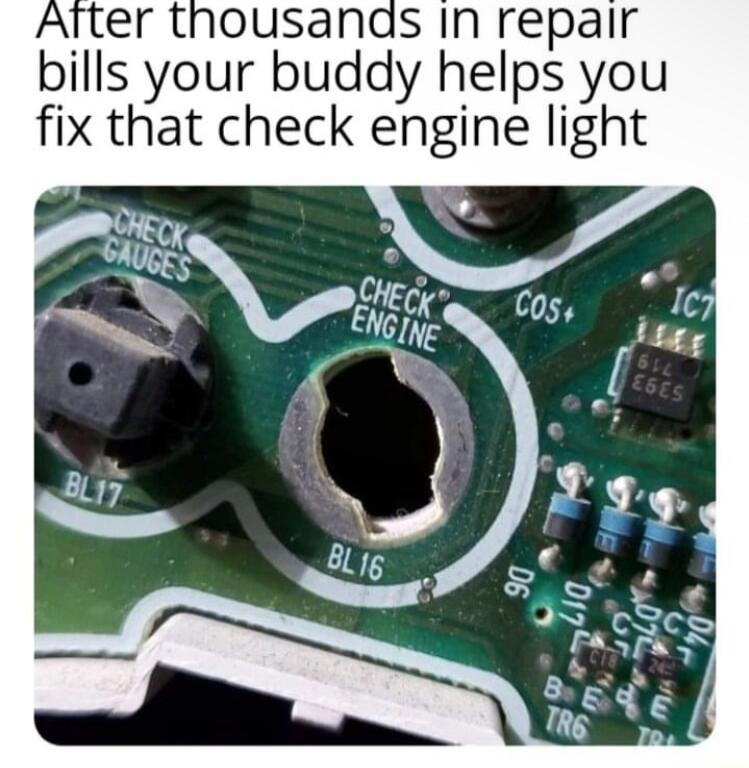 Alter thousands In repair bills your buddy helps you fix that check engine light CHECyo ol L