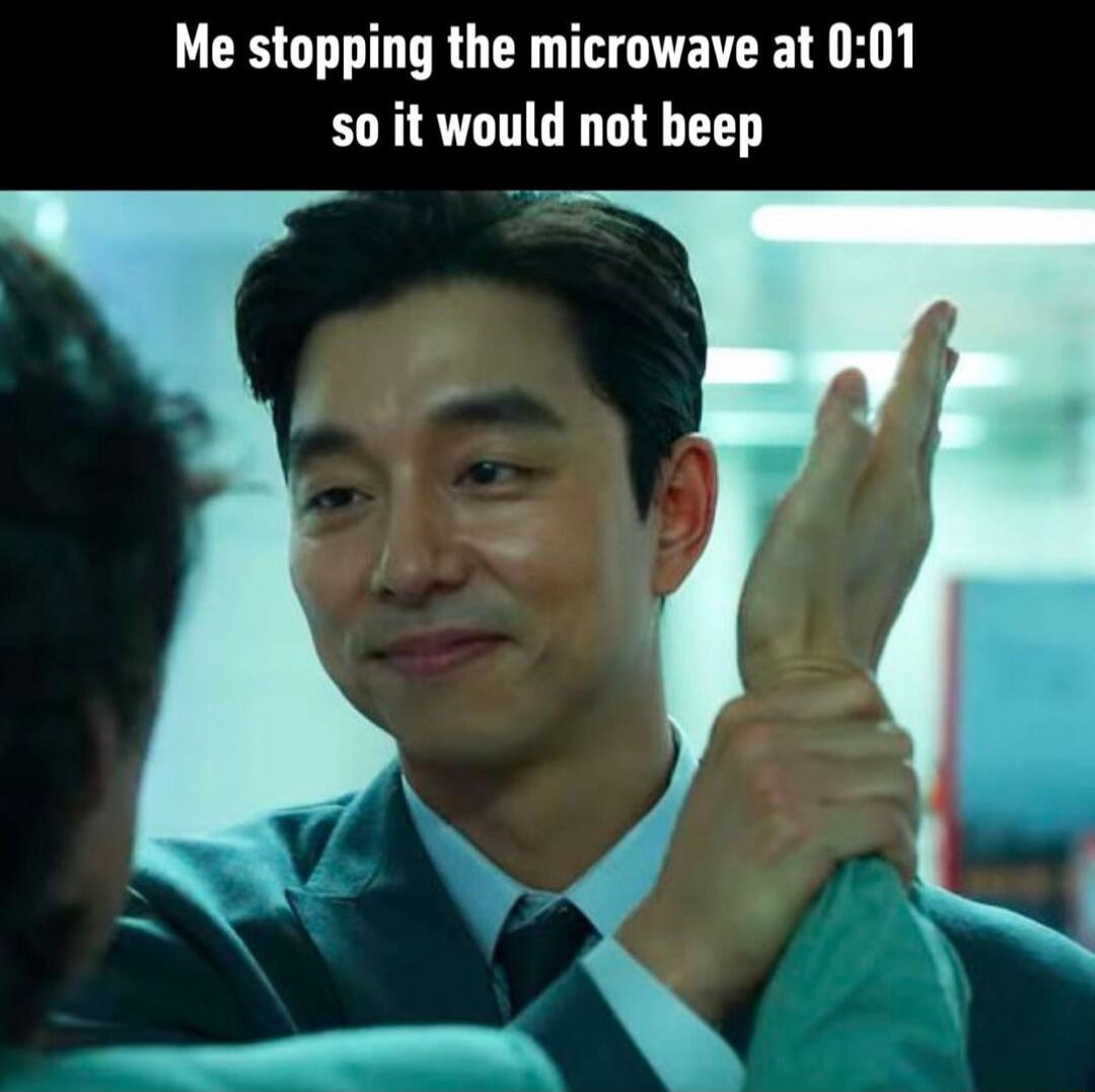 Me stopping the microwave at 001 so it would not beep