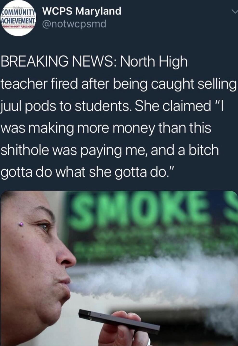 WCPS Maryland notwcpsmd BREAKING NEWS North High teacher fired after being caught selling juul pods to students She claimed WESInEIaleRanlelNnglelal VATa ETaR Al SAIGEIRNE oW ale iR Tale oR oliela elejie XeeXW 1 al Yelolit Yo o