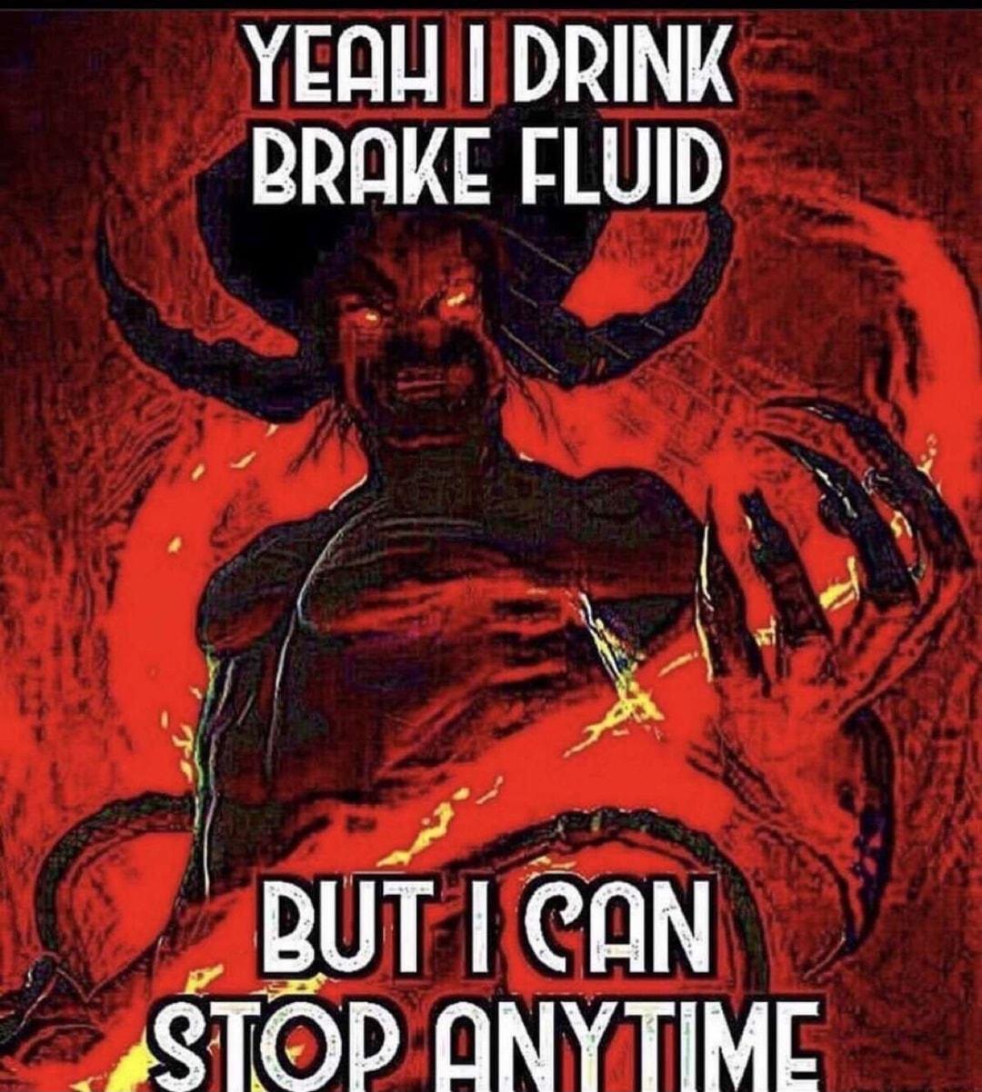 YEQU IDRINK BRAKE FLUID _ guTlan 9TOD ANYTIME