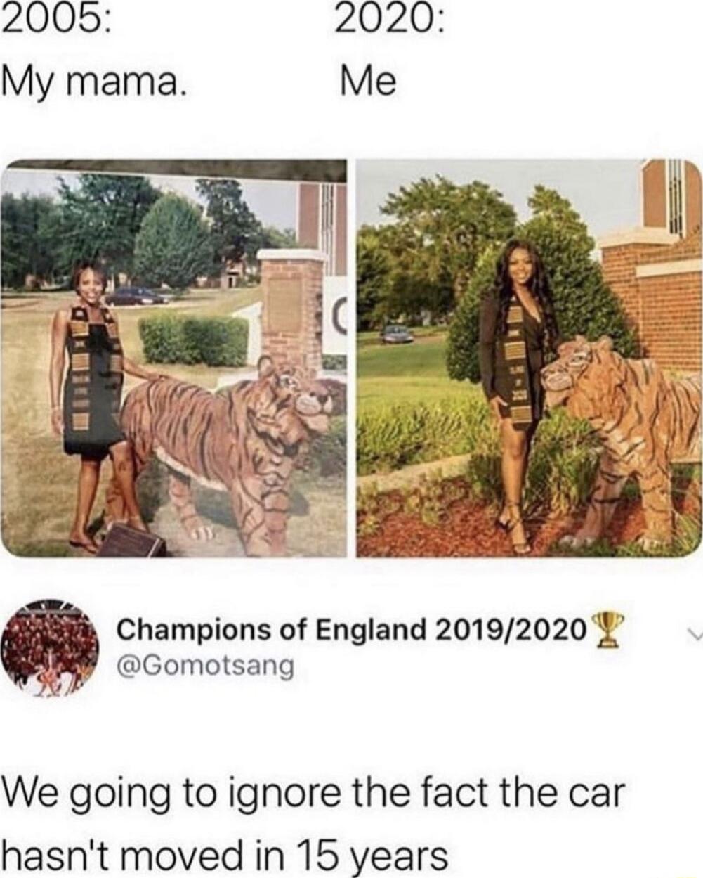 Champions of England 20192020 Y o Gomotsang We going to ignore the fact the car hasnt moved in 15 years