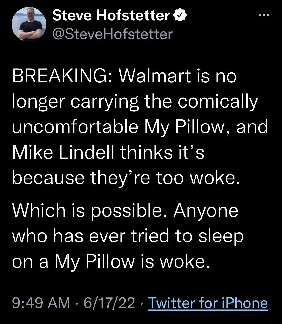 Steve Hofstetter SteveHofstetter S NN CHE P TalitsNgo longer carrying the comically Slalefelanifelge ol HY VA 11 0VAR Tolo WICHRIale IRt alla RIS because theyre too woke allel g WS ole LTS o AW N2 Vo g who has ever tried to sleep 1IN VA L e VAR Ye120 949 AM 61722 Twitter for iPhone