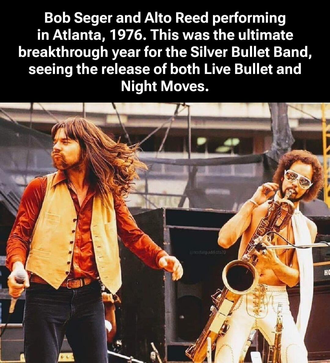 Bob Seger and Alto Reed performing in Atlanta, 1976. This was the ultimate breakthrough year for the Silver Bullet Band, seeing the release of both Live Bullet and Night Moves.