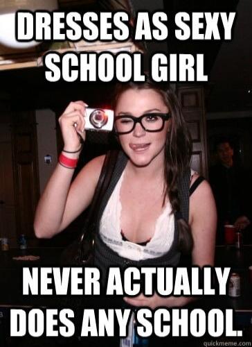 DRESSES AS SEXY SCHOOL GIRL NEVER ACTUALLY DOES ANY SCHOOL.