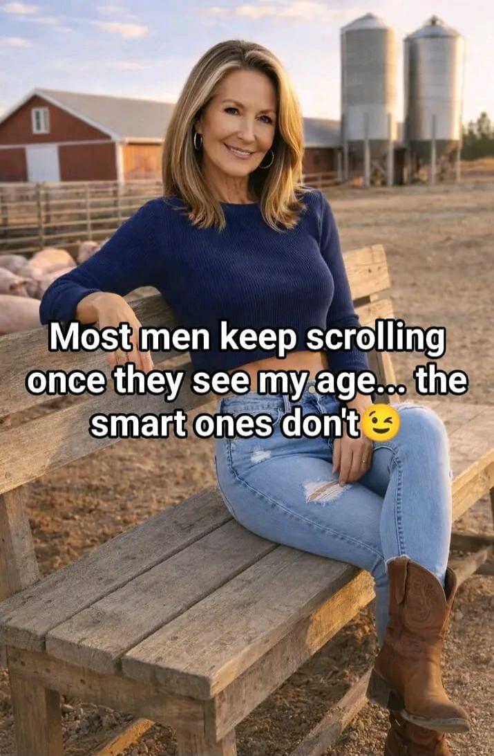 Most men keep scrolling once they see my age... the smart ones don't 😉