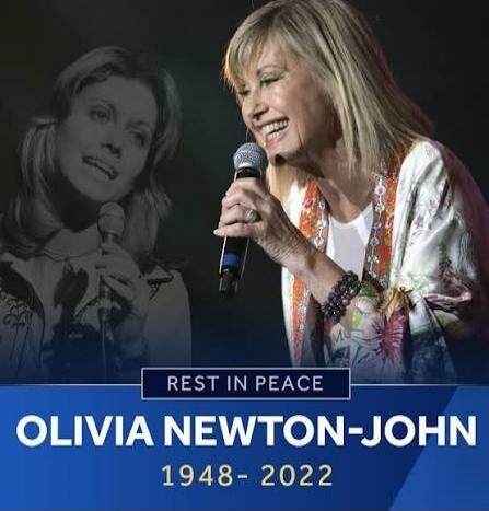 REST IN PEACE OLIVIA NEWTON-JOHN 1948 - 2022