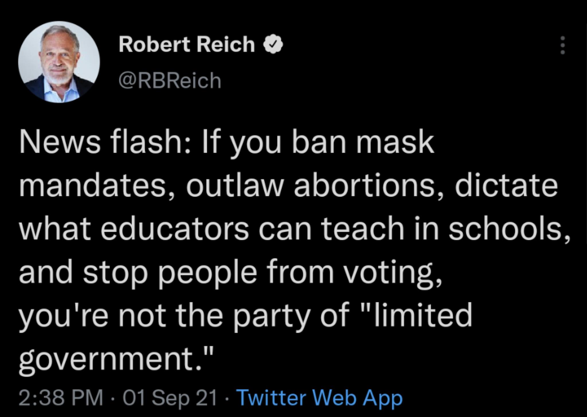 Robert Reich I3213G1e10 NEERIEE BB 1M o F Ta M aa b 11 NETRle ISR IV EYVA 1 ool g o g ISMNe 03 1 what educators can teach in schools and stop people from voting youre not the party of limited government ZARCTS N oY IO X IRST To 124 NOWN VR a CT U o WiN o o