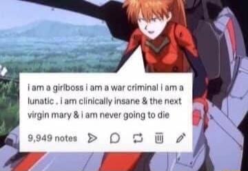i am a girlbos riminal am am war lunatie 1am clinically insane the next virgin mary am never going to die