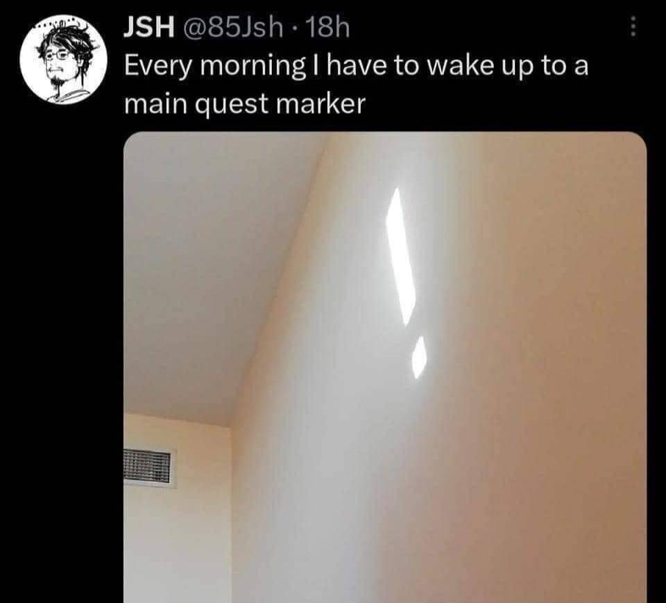 JSH 85Jsh 18h Every morning have to wake up to a main quest marker