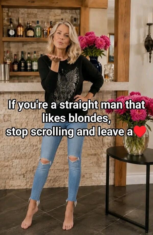 If you're a straight man that likes blondes, stop scrolling and leave a ❤️