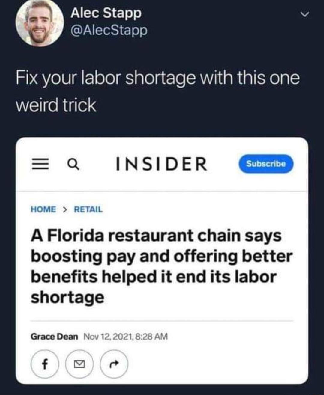 Alec Stapp VAT ETe Fix your labor shortage with this one weird trick INSIDER A Florida restaurant chain says boosting pay and offering better benefits helped it end its labor shortage