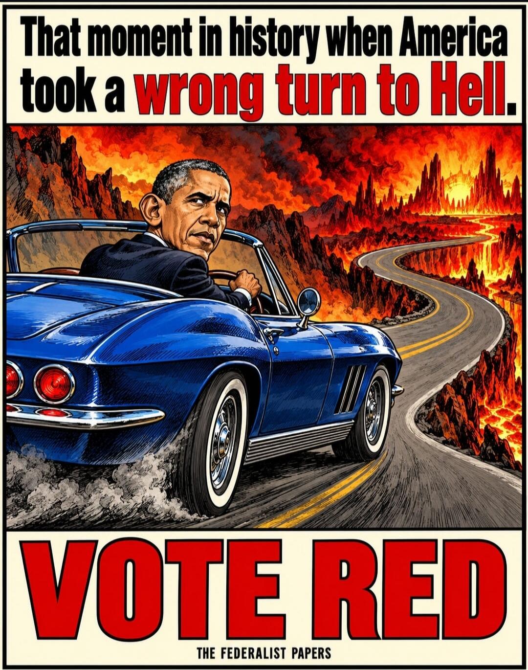 That moment in history when America took a wrong turn to Hell. VOTE RED THE FEDERALIST PAPERS