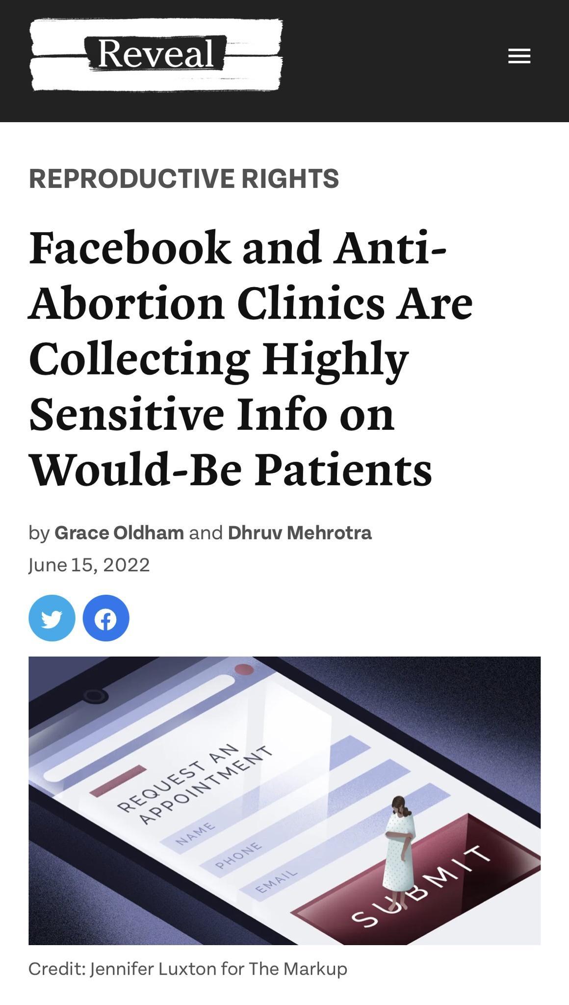 _Revgal y REPRODUCTIVE RIGHTS Facebook and Anti Abortion Clinics Are Collecting Highly Sensitive Info on Would Be Patients by Grace Oldham and Dhruv Mehrotra June 15 2022 Credit Jennifer Luxton for The Markup