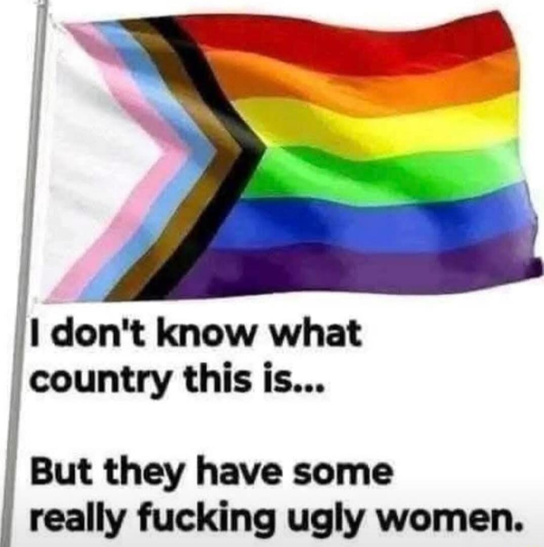 3 1 dont know what country this is But they have some really fucking ugly women