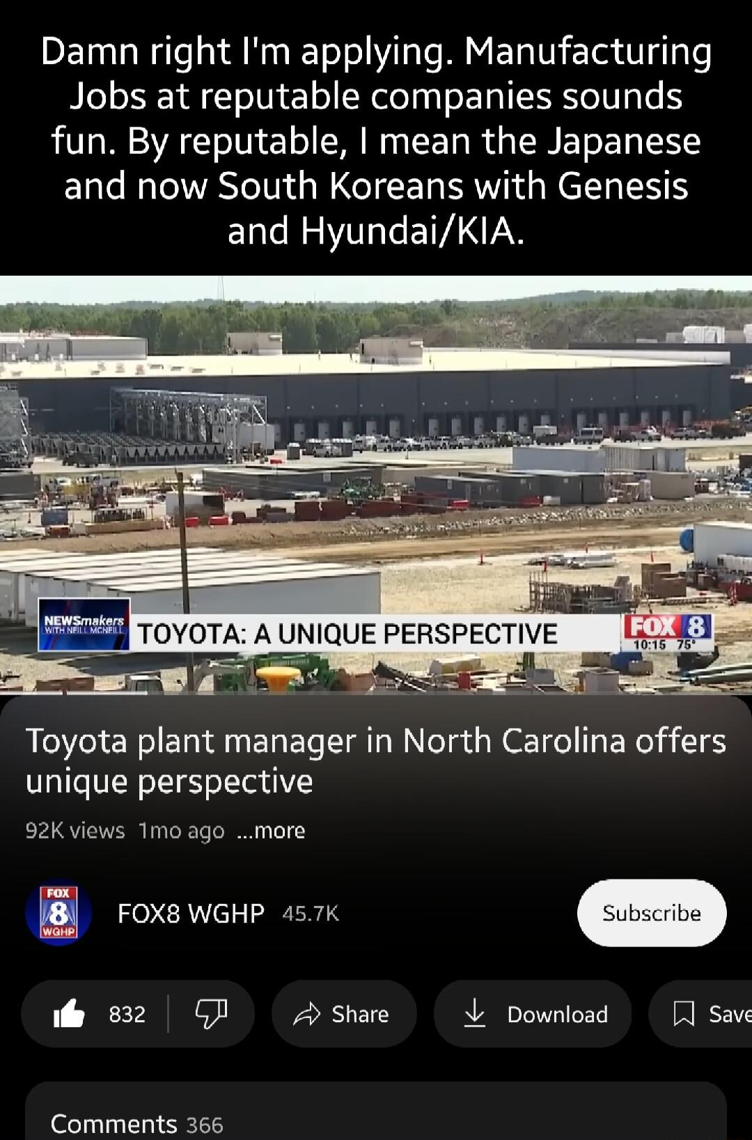 Damn right Im applying Manufacturing Jobs at reputable companies sounds fun By reputable mean the Japanese ELale B VAo TV W G IE R T E1 and HyundaiKIA R T EANEE i il TOYOTA A UNIQUE PERSPECTIVE TP e Toyota plant manager in North Carolina offers unique perspective 92K views 1mo ago more B FOX8 WGHP 457K e 832 0GP A Share 4 Download save Comments 266