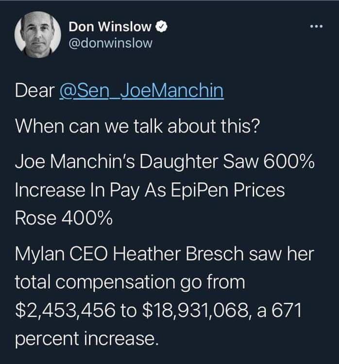 Don Winslow donwinslow DI CUSISTAIN e1 Vi Elalelallnl When can we talk about this NeIRYETalela s KABEWle gl YRS T VA G101 057 Increase In Pay As EpiPen Prices Rose 400 Mylan CEQO Heather Bresch saw her total compensation go from 2453456 to 18931068 a 671 percent increase