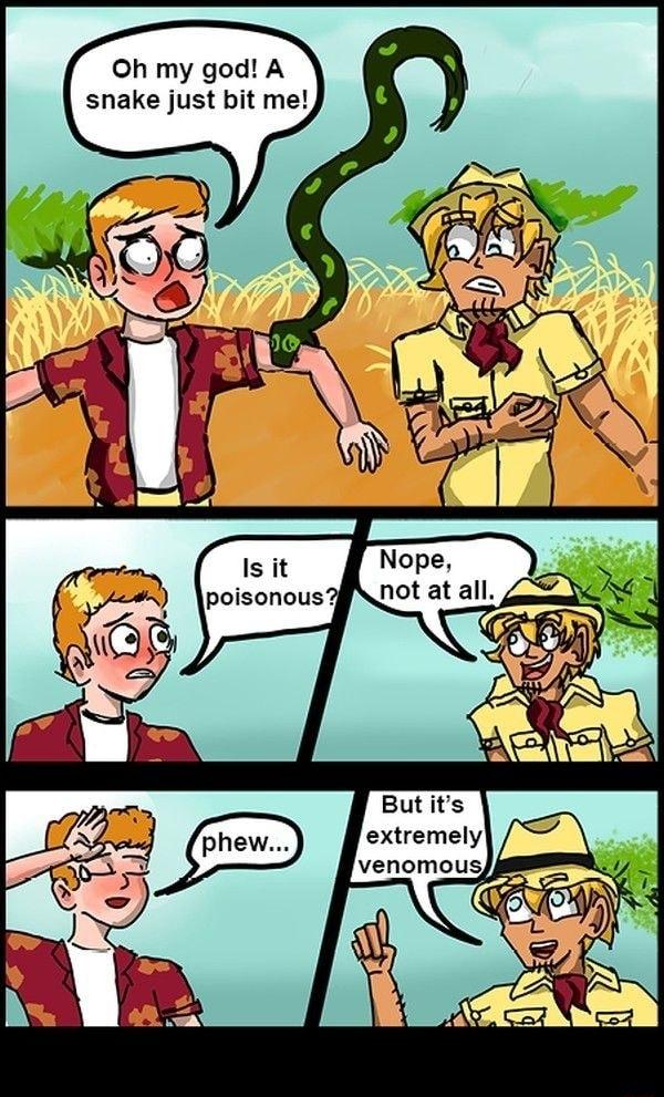 Oh my god A snake just bit me