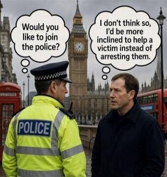 Would you like to join the police? I don't think so, I'd be more inclined to help a victim instead of arresting them.
