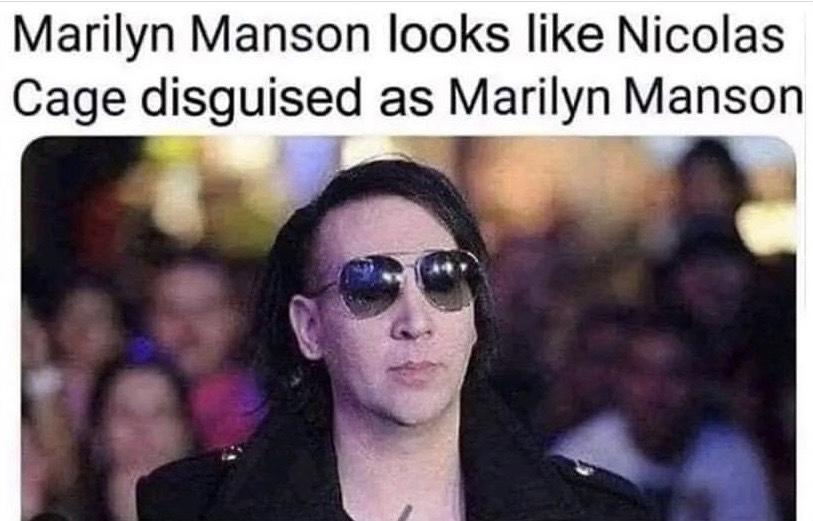 Marilyn Manson looks like Nicolas Cage disguised as Marilyn Manson