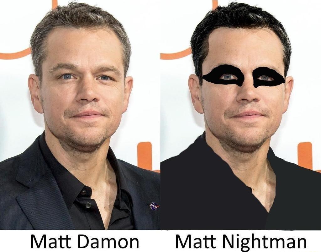 3 o Matt Damon Matt Nightman