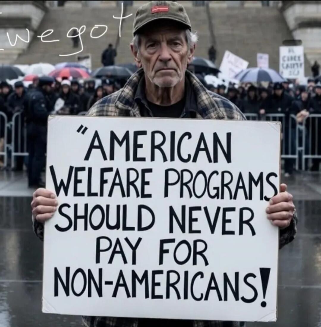 we got AMERICAN WELFARE PROGRAMS SHOULD NEVER PAY FOR NON-AMERICANS!