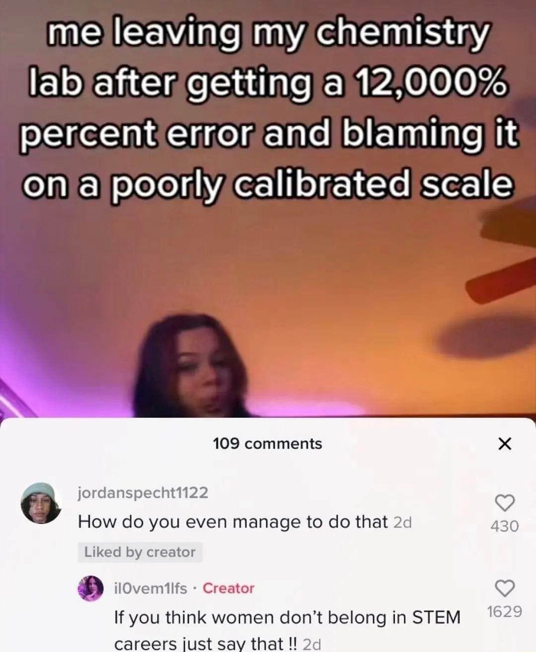 R EEMI A SIS Bl Gl Al dlnfeJ PA00107 PR Clitelr Clake Mol Elanilate Jis EIEN XXl VAT E L I3 109 comments echtt22 How do you even manage to do that 2 Liked by ioveris Creser If you think women dont belong in STEM careers ijust sav that 2d