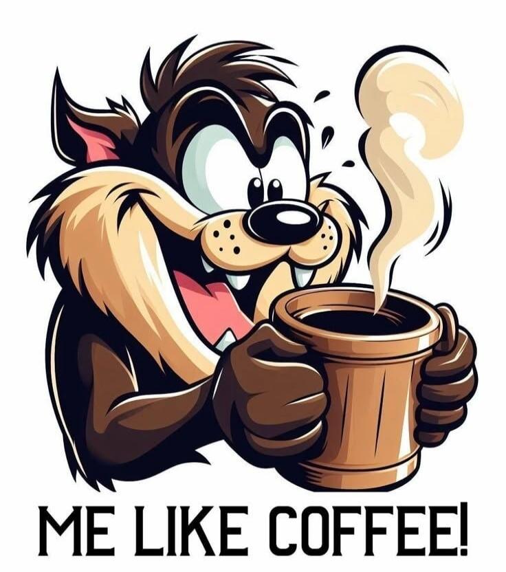 ME LIKE COFFEE!