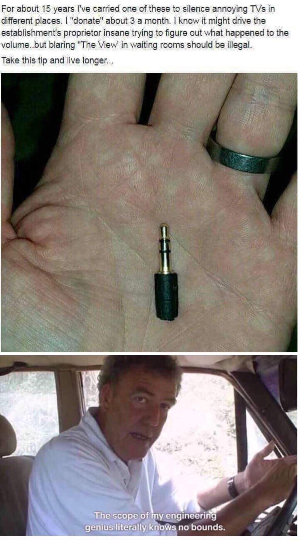For about 15 years ve carried one of these to silence annoying TVs in different places donate about 3 a month know it might drive the establishments proprietor insane trying to figure out what happened to the volumebut blaring The View in waiting rooms sheuld be illegal Take this tip and live longer