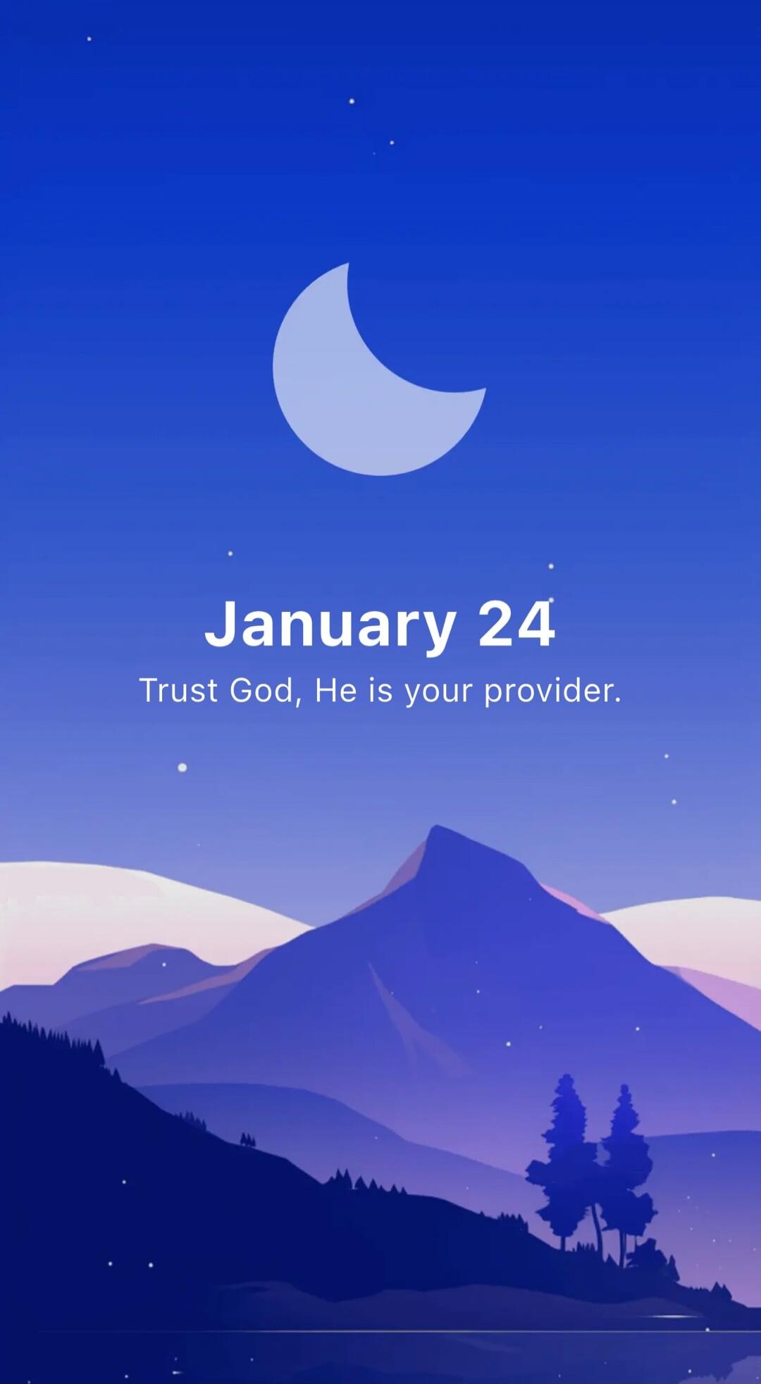 January 24
Trust God, He is your provider.