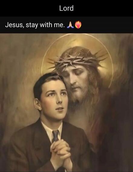 Lord
Jesus, stay with me. 🙏❤️