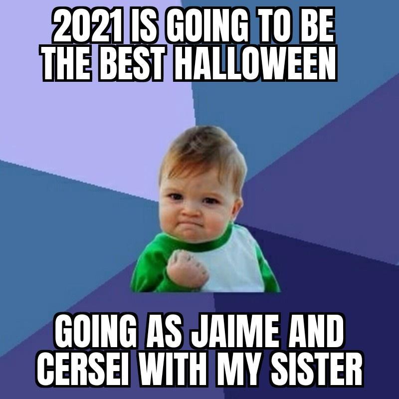 2021IS1GOING TOBE THEBESTHALLOWEEN GOING AS JRIME AND GERSEI WITH MY SISTER