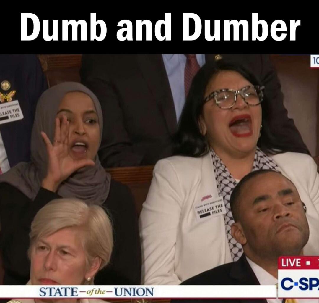 Dumb and Dumber
STATE of the UNION