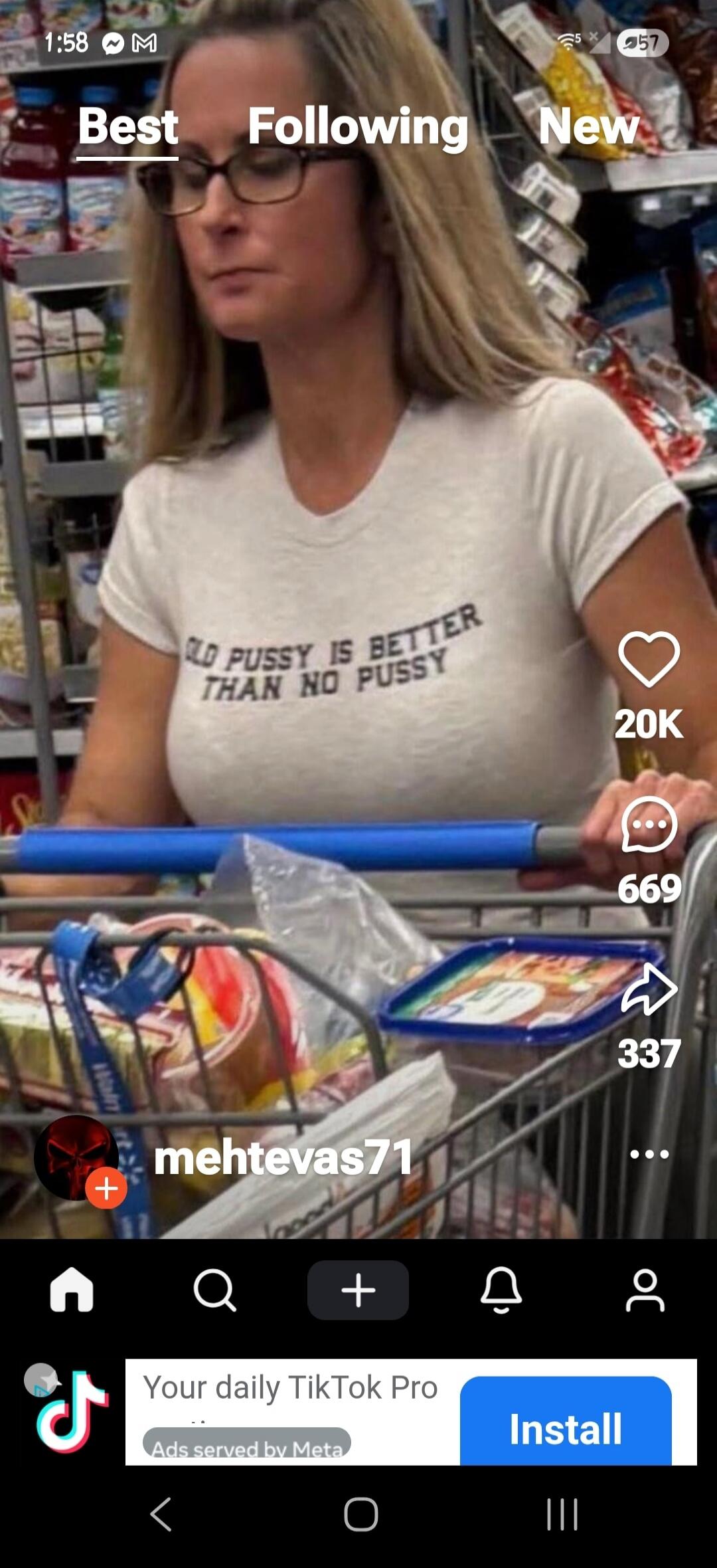 OLD PUSSY IS BETTER THAN NO PUSSY