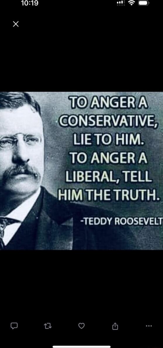 1019 TOANGERA LIBERAL TELL HIMTHE TRUTH TEDDY ROOSEVELT