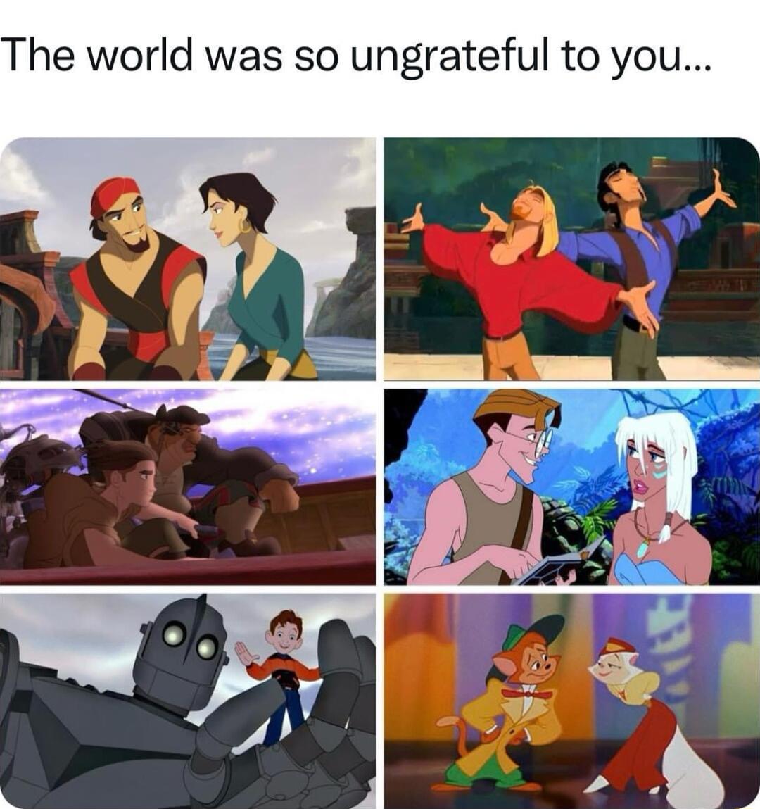 The world was so ungrateful to you