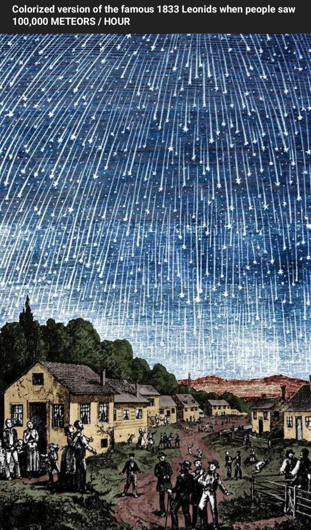 Colorized version of the famous 1833 Leonids when people saw 100000 METEORS HOUR