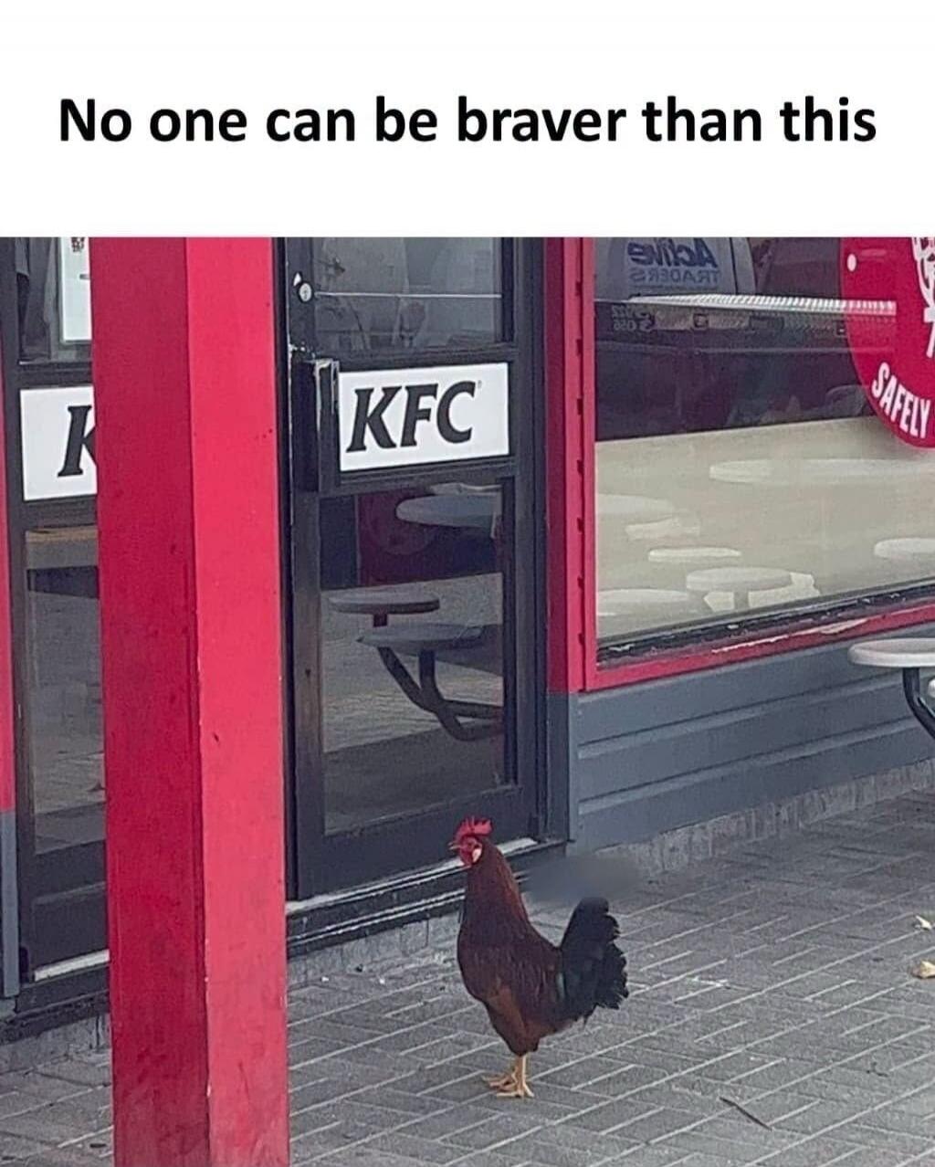 No one can be braver than this KFC