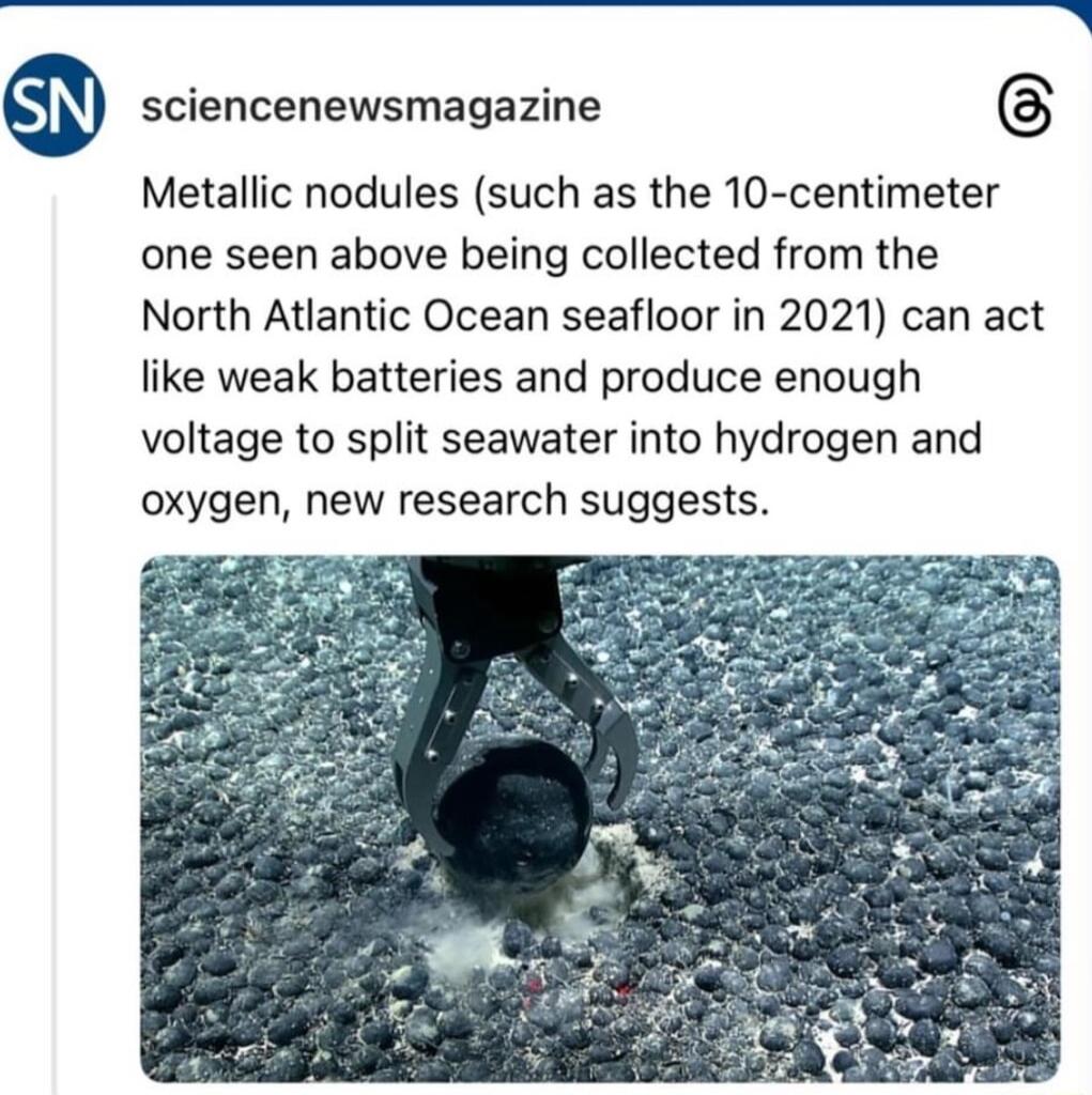 sciencenewsmagazine Metallic nodules such as the 10 centimeter one seen above being collected from the North Atlantic Ocean seafloor in 2021 can act like weak batteries and produce enough voltage to split seawater into hydrogen and oxygen new research suggests