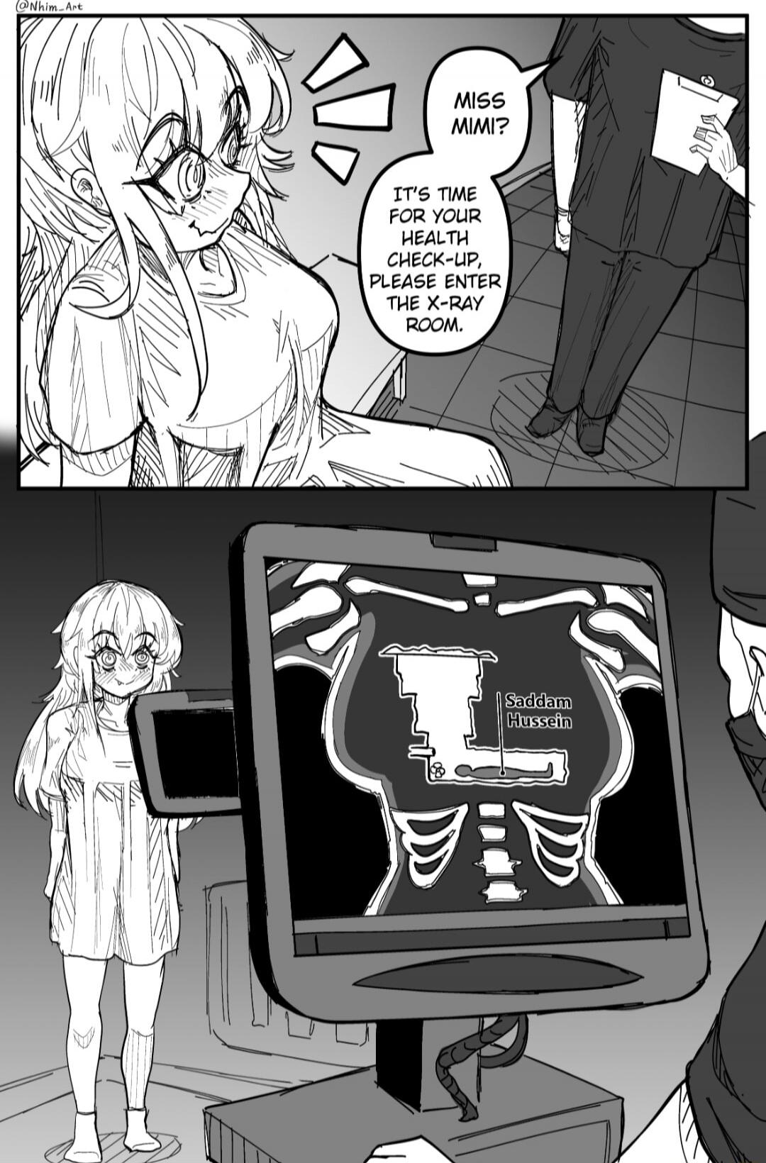 Miss Mimi?
It's time for your health check-up, please enter the X-ray room.