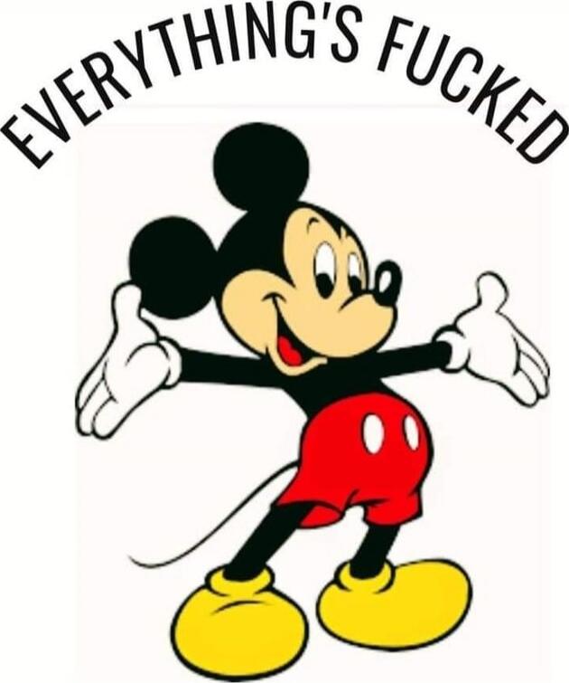 EVERYTHING'S FUCKED